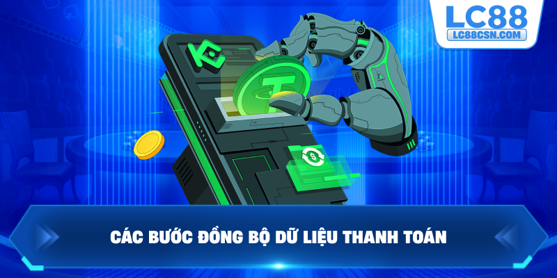 Các bước đồng bộ dữ liệu thanh toán